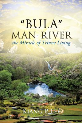Bula Man-River - Kiang P. Lee