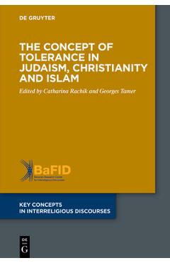 The Concept of Tolerance in Judaism, Christianity and Islam - Catharina Rachik