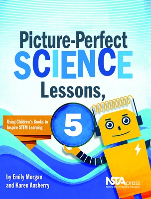 Picture-Perfect Science Lessons, Fifth Grade - Karen Ansberry