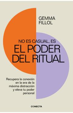 Coperta cărții 'No Es Casual, Es El Poder del Ritual / It's Not a Coincidence, It's the Power of Rituals - Gemma Fillol'