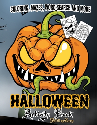 Halloween Activity book: A Fun Kid Workbook Game For Learning, Coloring, Mazes, Word Search and More ! - Rabbit Moon