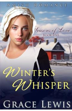 Coperta cărții 'Winter's Whisper: Inspirational Amish Romance - Grace Lewis'