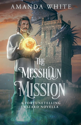 The Messhlun Mission - Amanda White