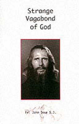 Coperta cărții 'Strange Vagabond of God: The Story of John Bradburne - John Dove'