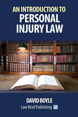 An Introduction to Personal Injury Law - David Boyle