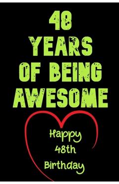 Poza produsului 48 Years Of Being Awesome Happy 48th Birthday: 48 Years Old Gift for Boys & Girls - Birthday Gifts Notebook