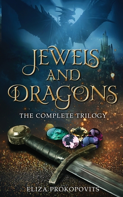 Jewels and Dragons - Eliza Prokopovits
