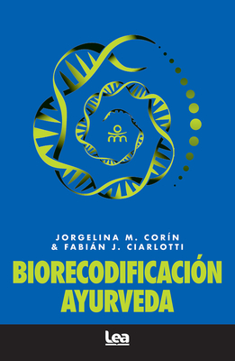 Biorecodificación Ayurveda - Fabian Ciarlotti