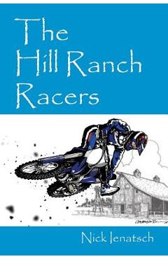 Poza produsului The Hill Ranch Racers - Nick Ienatsch