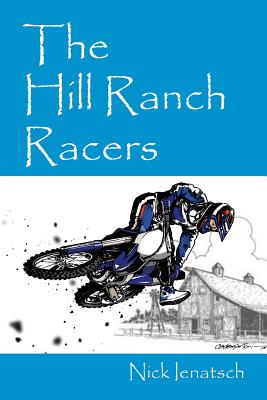 The Hill Ranch Racers - Nick Ienatsch