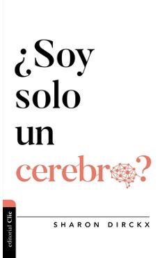 Coperta cărții '¿Soy solo un cerebro? - Sharon Dirckx'