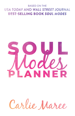 Soul Modes Planner - Carlie Maree
