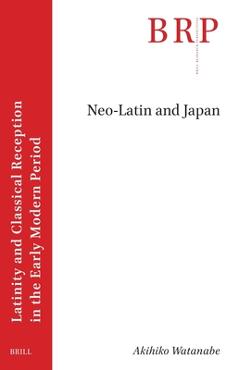 Coperta cărții 'Neo-Latin and Japan - Akihiko Watanabe'