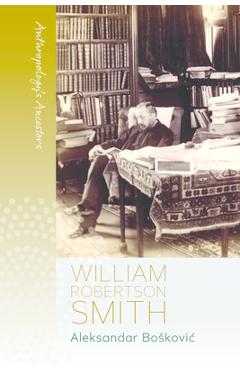 Coperta cărții 'William Robertson Smith - Aleksandar Boskovic'