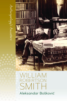 William Robertson Smith - Aleksandar Boskovic