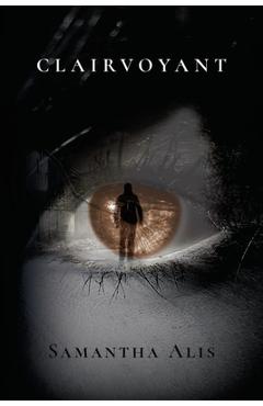 Coperta cărții 'Clairvoyant - Samantha Alis'