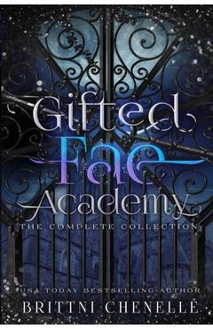 Poza produsului Gifted Fae Academy: The Complete Series - Brittni Chenelle
