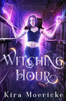 Witching Hour - Kira Moericke