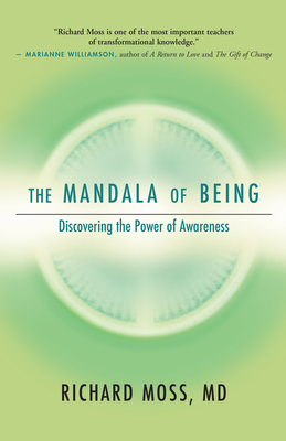 Coperta cărții 'The Mandala of Being: Discovering the Power of Awareness - Richard Moss'