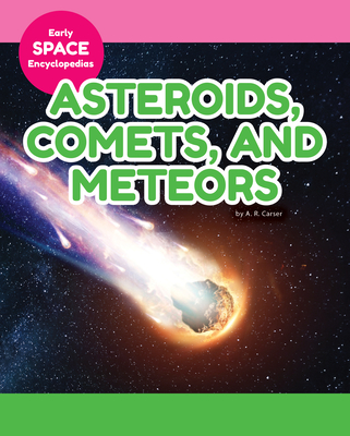 Asteroids, Comets, and Meteors - A. R. Carser