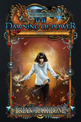 The Dawning of Power - Brian Rathbone