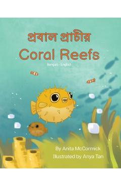 Coperta cărții 'Coral Reefs (Bengali-English): প্রবাল প্রাচীর - Anita Mccormick'