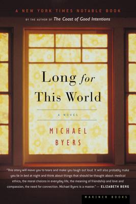 Long for This World - Michael Byers