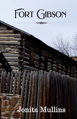 Fort Gibson - Jonita Mullins