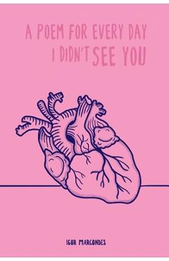 A poem for every day I didn't see you - Geraldo Domingos