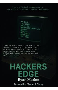 Coperta cărții 'Hacker's Edge: Breaking Rules, Beating Odds, and Reinventing a Life - Ryan Merket'