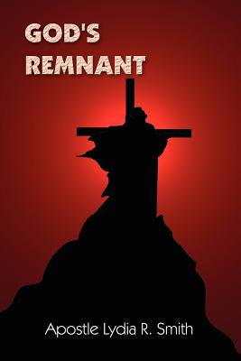 God's Remnant - Lydia R. Smith