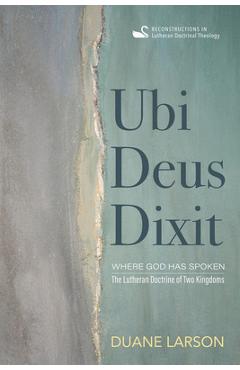 Coperta cărții 'Ubi Deus Dixit - Duane Larson'