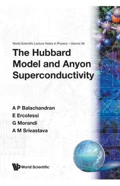 Poza produsului The Hubbard Model and Anyon Superconductivity - Aiyalam P. Balachandran
