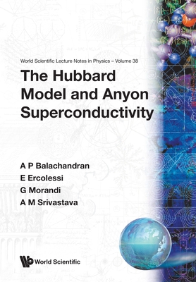 The Hubbard Model and Anyon Superconductivity - Aiyalam P. Balachandran