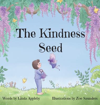 The Kindness Seed - Linda Appleby