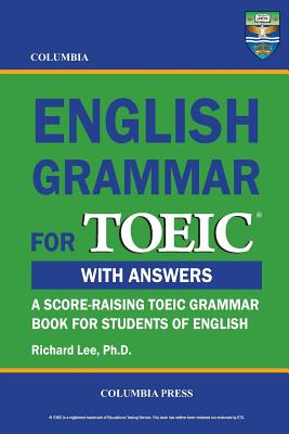 Columbia English Grammar for TOEIC - Richard Lee