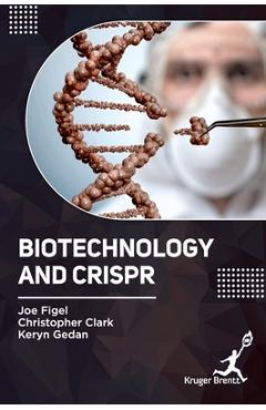 Coperta cărții 'Biotechnology and CRISPR - Joe Figel'