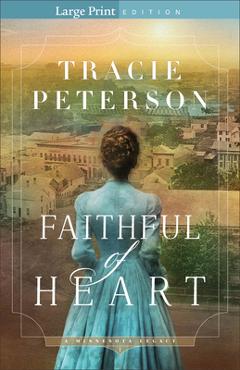 Poza produsului Faithful of Heart - Tracie Peterson