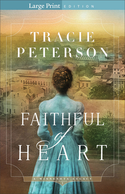 Faithful of Heart - Tracie Peterson