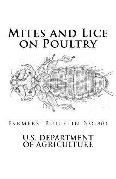 Poza produsului Mites and Lice on Poultry: Farmers' Bulletin No. 801 - Jackson Chambers