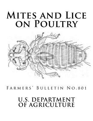 Mites and Lice on Poultry: Farmers' Bulletin No. 801 - Jackson Chambers