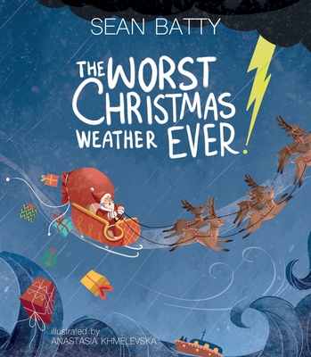 The Worst Christmas Weather EVER! - Sean Batty