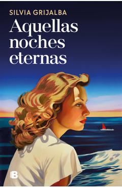 Poza produsului Aquellas Noches Eternas / Those Endless Nights - Silvia Grijalba