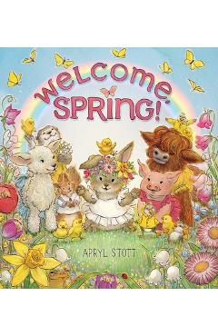 Poza produsului Welcome, Spring! - Apryl Stott