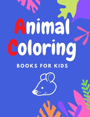 Animal Coloring: Educational coloring books for preschoolers, Gift Book for Kids Ages 3-5 - Pm Prem