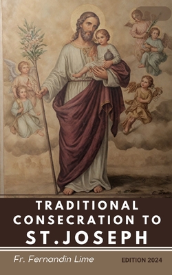 Traditional Consecration to St. Joseph - Fernandin Lime