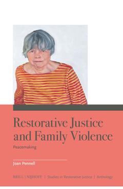 Poza produsului Restorative Justice and Family Violence: Peacemaking - Joan Pennell