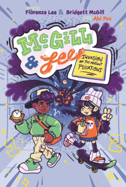 Coperta cărții 'McGill and Lee 1: Invasion of the Mutant Plications - Bridgett Mcgill'