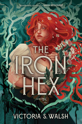 Coperta cărții 'The Iron Hex - Victoria S. Walsh'