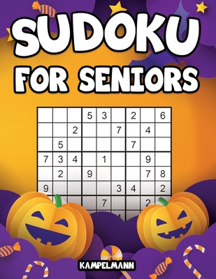 Sudoku for Seniors: 200 Large Print Sudoku Puzzles for Seniors with Solutions - Halloween Edition -